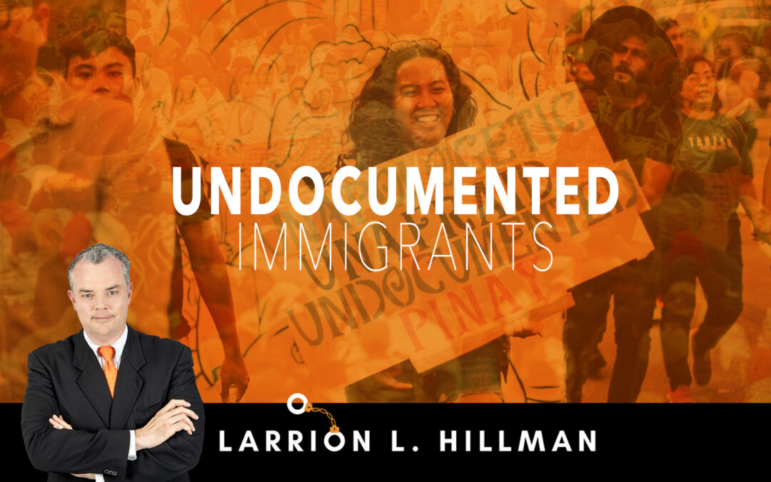 Undocumented Immigrants